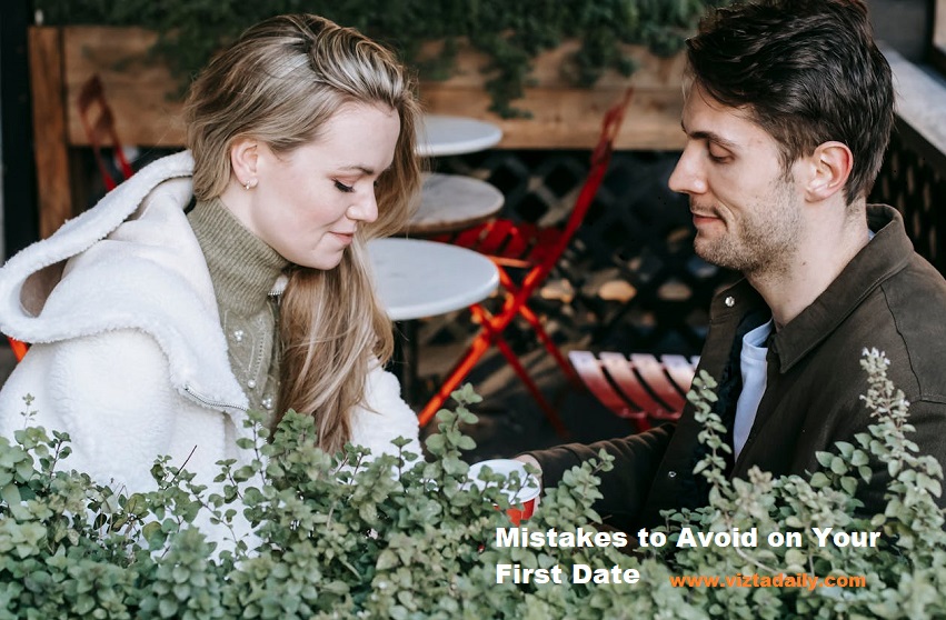 Top 10 Mistakes To Avoid On Your First Date