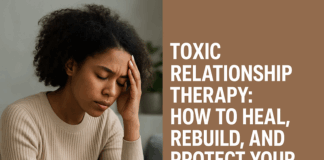 Toxic Relationship Therapy: How to Heal, Rebuild, and Protect Your Emotional Wellness Toxic Relationship Therapy