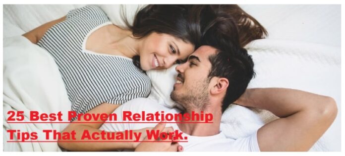 25 Best Proven Relationship Tips That Actually Work.